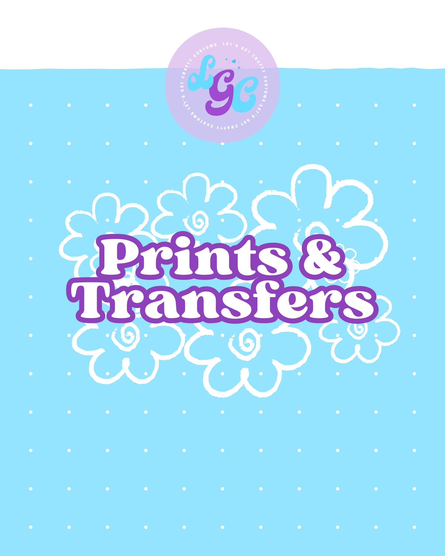Prints & Transfers