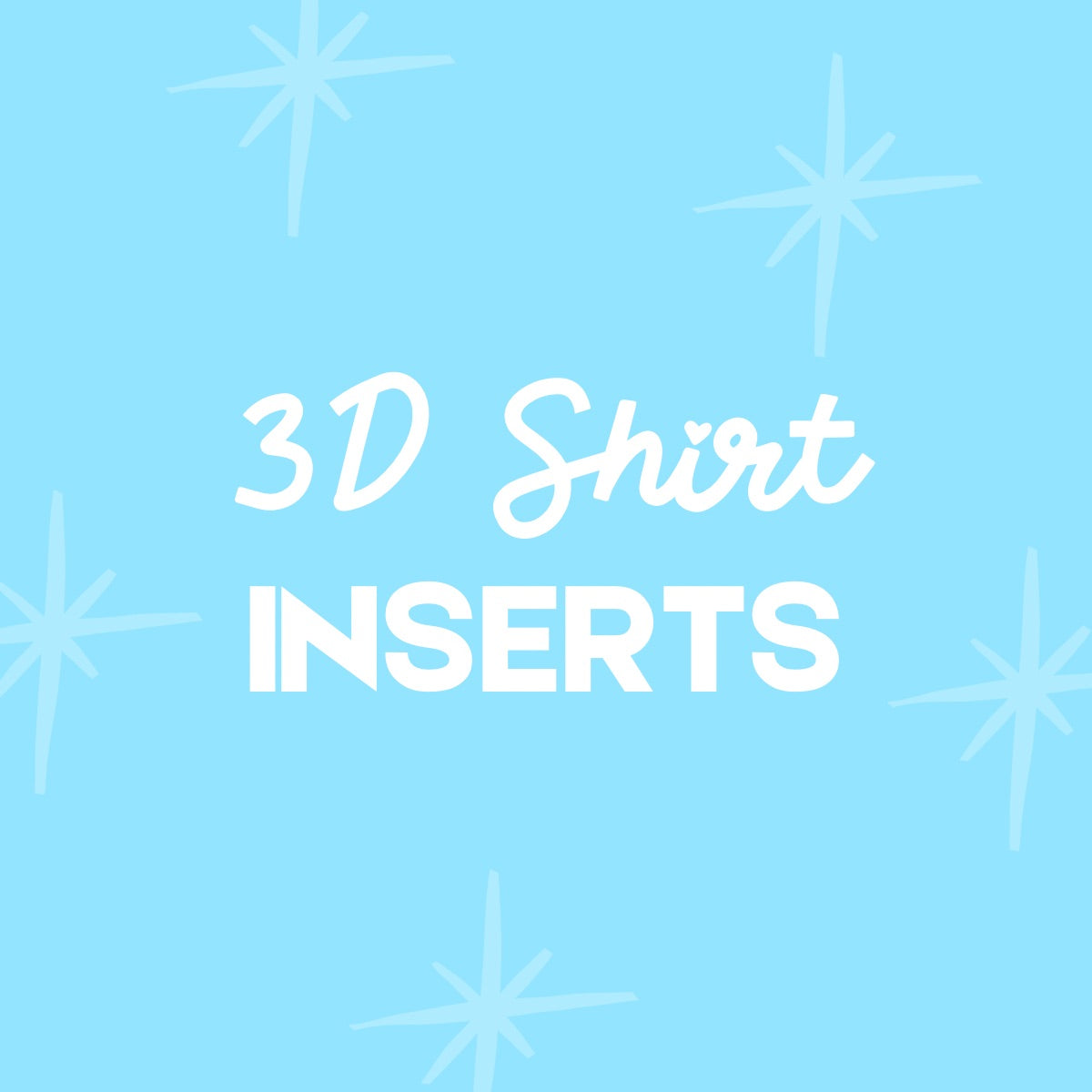 3D Shirt Inserts (Single-Use)